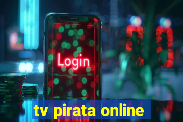 tv pirata online